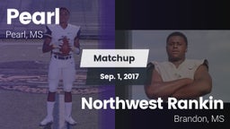 Matchup: Pearl  vs. Northwest Rankin  2017