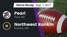Recap: Pearl  vs. Northwest Rankin  2017