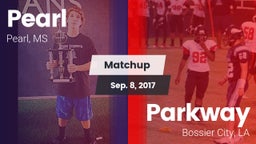 Matchup: Pearl  vs. Parkway  2017