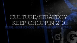 Pearl football highlights Culture/Strategy Keep Choppin 2-0
