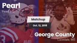 Matchup: Pearl  vs. George County  2018