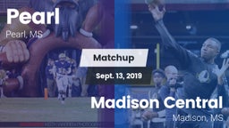 Matchup: Pearl  vs. Madison Central  2019