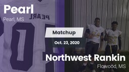 Matchup: Pearl  vs. Northwest Rankin  2020