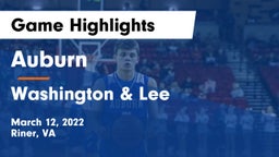 Auburn  vs Washington & Lee  Game Highlights - March 12, 2022