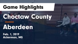 Choctaw County  vs Aberdeen  Game Highlights - Feb. 1, 2019