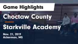 Choctaw County  vs Starkville Academy  Game Highlights - Nov. 21, 2019