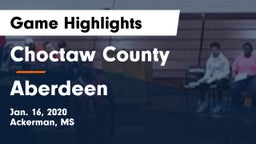 Choctaw County  vs Aberdeen  Game Highlights - Jan. 16, 2020