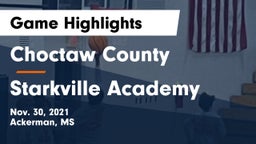 Choctaw County  vs Starkville Academy  Game Highlights - Nov. 30, 2021