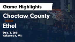 Choctaw County  vs Ethel  Game Highlights - Dec. 2, 2021