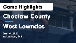 Choctaw County  vs West Lowndes Game Highlights - Jan. 4, 2022