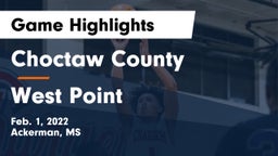 Choctaw County  vs West Point  Game Highlights - Feb. 1, 2022