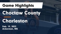 Choctaw County  vs Charleston  Game Highlights - Feb. 19, 2022