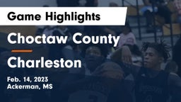 Choctaw County  vs Charleston Game Highlights - Feb. 14, 2023
