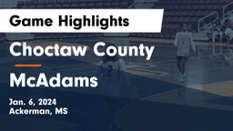 Choctaw County  vs McAdams  Game Highlights - Jan. 6, 2024