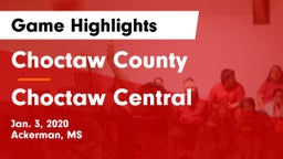 Choctaw County  vs Choctaw Central Game Highlights - Jan. 3, 2020