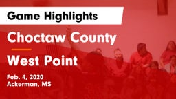 Choctaw County  vs West Point Game Highlights - Feb. 4, 2020