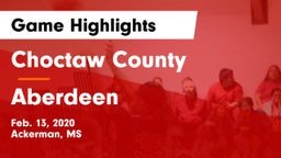 Choctaw County  vs Aberdeen Game Highlights - Feb. 13, 2020
