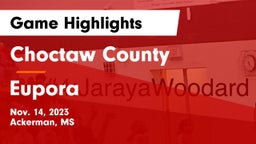 Choctaw County  vs Eupora  Game Highlights - Nov. 14, 2023