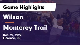 Wilson  vs Monterey Trail  Game Highlights - Dec. 22, 2022