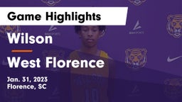 Wilson  vs West Florence  Game Highlights - Jan. 31, 2023