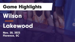 Wilson  vs Lakewood  Game Highlights - Nov. 20, 2023