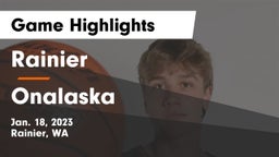 Rainier  vs Onalaska  Game Highlights - Jan. 18, 2023