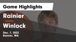 Rainier  vs Winlock Game Highlights - Dec. 7, 2023