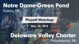 Matchup: Notre Dame-Green Pon vs. Delaware Valley Charter  2016