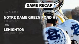 Recap: Notre Dame Green Pond HS vs. Lehighton  2016