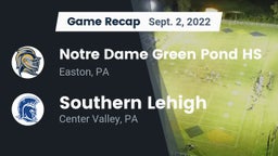 Recap: Notre Dame Green Pond HS vs. Southern Lehigh  2022