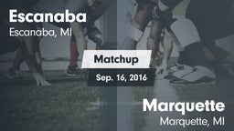 Matchup: Escanaba vs. Marquette  2016