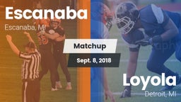 Matchup: Escanaba vs. Loyola  2018