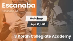 Matchup: Escanaba vs. S Korah Collegiate Academy 2019