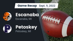Recap: Escanaba  vs. Petoskey  2022