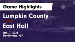 Lumpkin County  vs East Hall  Game Highlights - Jan. 7, 2023