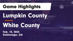 Lumpkin County  vs White County  Game Highlights - Feb. 10, 2023