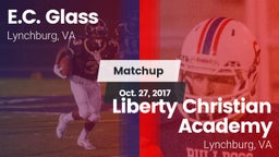 Matchup: E.C. Glass High vs. Liberty Christian Academy 2017