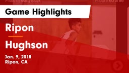Ripon  vs Hughson  Game Highlights - Jan. 9, 2018