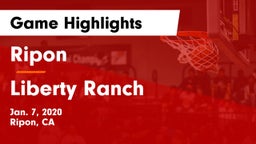 Ripon  vs Liberty Ranch Game Highlights - Jan. 7, 2020