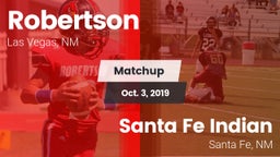 Matchup: Robertson vs. Santa Fe Indian  2019