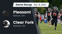 Recap: Pleasant  vs. Clear Fork  2021