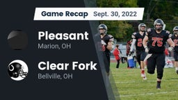 Recap: Pleasant  vs. Clear Fork  2022