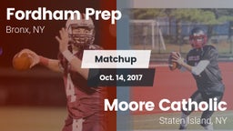 Matchup: Fordham Prep vs. Moore Catholic  2017