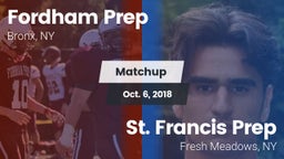 Matchup: Fordham Prep vs. St. Francis Prep  2018