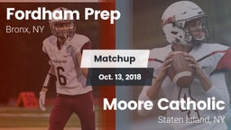 Matchup: Fordham Prep vs. Moore Catholic  2018