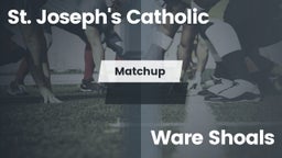 Matchup: St. Joseph's Catholi vs. Ware Shoals  2016