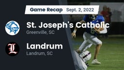 Recap: St. Joseph's Catholic  vs. Landrum  2022