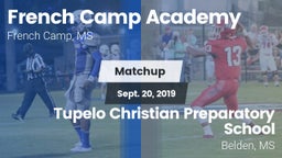 Matchup: French Camp Academy vs. Tupelo Christian Preparatory School 2019