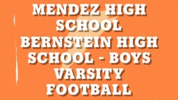 Bernstein football highlights Mendez High School
