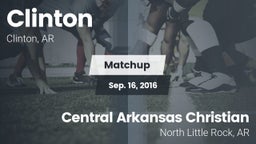 Matchup: Clinton vs. Central Arkansas Christian  2016
